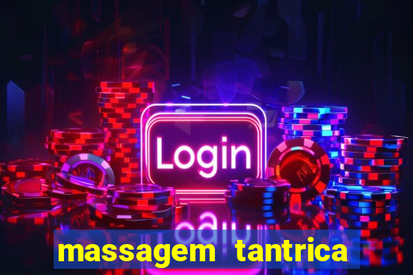 massagem tantrica em santos